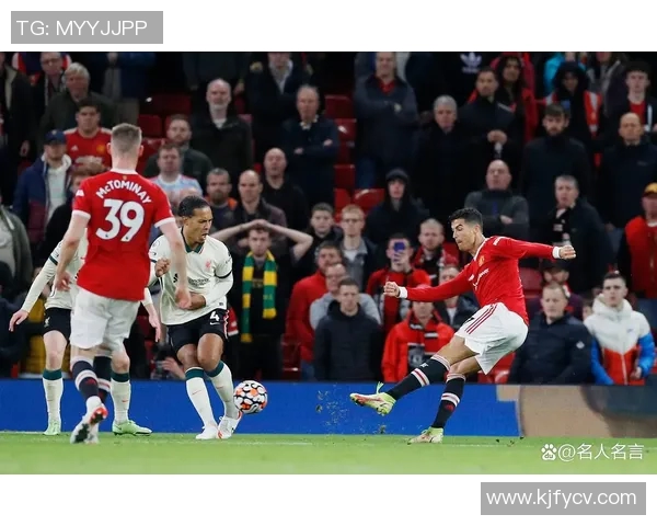 利物浦与曼联历史交锋记录回顾及精彩瞬间分析 利物浦与曼联历史交锋记录回顾及精彩瞬间分析